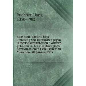   zu MÃ¼nchen, 30. Januar 1883: Hans, 1850 1902 Buchner: Books