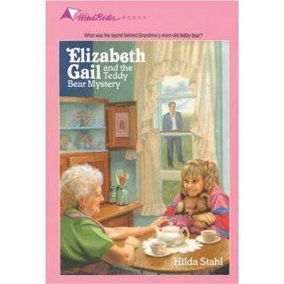 The Teddy Bear Mystery (Elizabeth Gail Wind Rider Series #3) by Hilda 