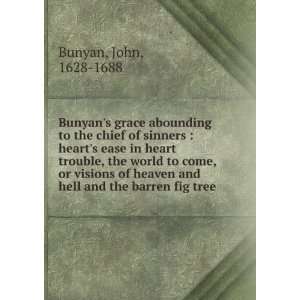   visions of heaven and hell and the barren fig tree: John Bunyan: Books