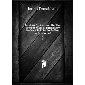   in Great Britain Including an Account of . 2 James Donaldson Books