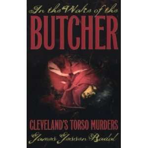  In the Wake of the Butcher  Clevelands Torso Murders 