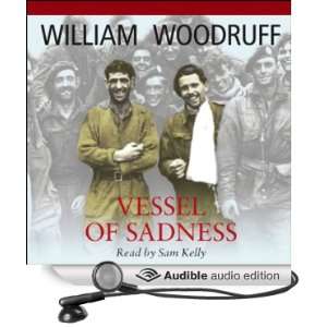   of Sadness (Audible Audio Edition) William Woodruff, Sam Kelly Books