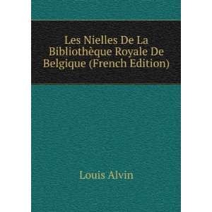   ¨que Royale De Belgique (French Edition) Louis Alvin Books