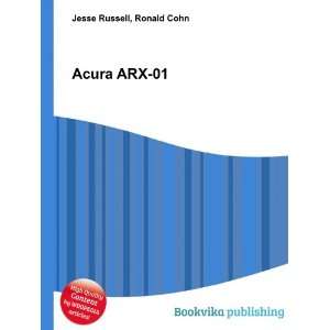 Acura ARX 01 [Paperback]