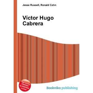  VÃ­ctor Hugo Cabrera Ronald Cohn Jesse Russell Books