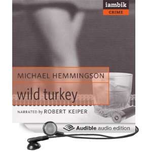 Wild Turkey [Unabridged] [Audible Audio Edition]