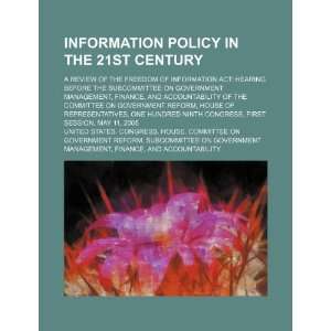 policy in the 21st century a review of the Freedom of Information Act 