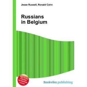  Russians in Belgium Ronald Cohn Jesse Russell Books