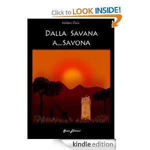 Dalla Savana a Savona (Italian Edition) Adriano Zara  