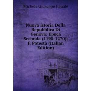   1270): Il PotestÃ  (Italian Edition): Michele Giuseppe Canale: Books