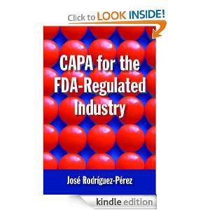 CAPA for the FDA Regulated Industry José Rodríguez Pérez  