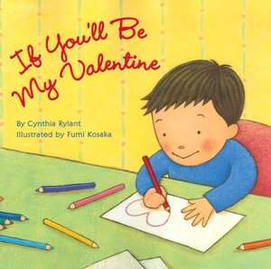   If Youll Be My Valentine by Cynthia Rylant 