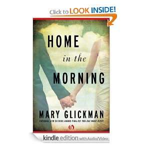 Home in the Morning Kindle AV Edition Mary Glickman  