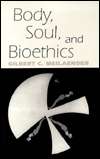 Body, Soul, and Bioethics, (0268021538), Gilbert C. Meilaender 