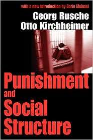 Punishment & Social Structure (Ppr), (0765809214), Georg Rusche 