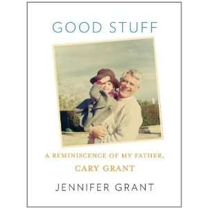   of My Father, Cary Grant [Hardcover]: Jennifer Grant: Books