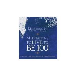  Meditations to Live to be 100 CD with maoshing Ni 