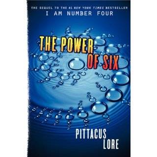 The Power of Six (I Am Number Four (Quality)) by Pittacus Lore 