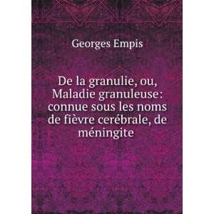   de fiÃ¨vre cerÃ©brale, de mÃ©ningite . Georges Empis Books