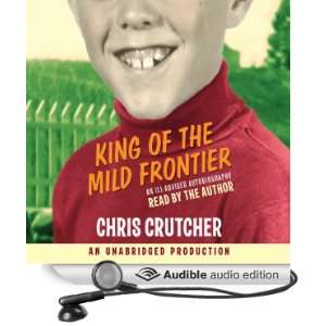  King of the Mild Frontier An Ill Advised Autobiography 