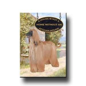Afghan Hound A House Is Not A Home Fridge Magnet