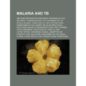  Malaria and TB implementing proven treatment and 