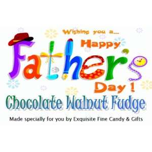 Wishing You A Happy Fathers Day Chocolate Walnut Delight Fudge Box