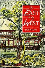 The East in the West, (0521556732), Jack Goody, Textbooks   Barnes 