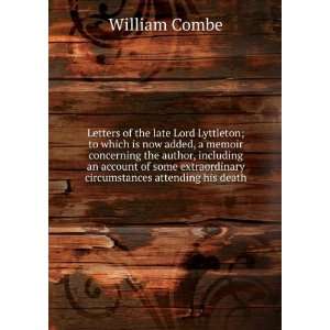   extraordinary circumstances attending his death William Combe Books