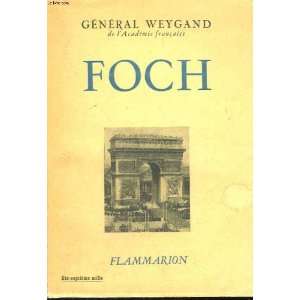  Foch Gen. Maxime Weygand Books