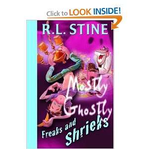  Freaks and Shrieks (Mostly Ghostly) [Hardcover]: R.L 