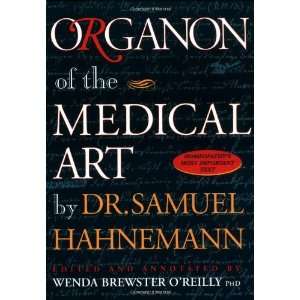    Organon of the Medical Art [Paperback] Wenda OReilly Books
