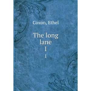  The long lane. 1 Ethel Coxon Books