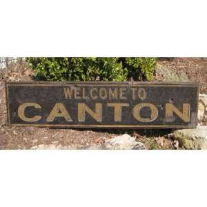  Welcome To CANTON, TEXAS   Rustic Hand Painted Wooden Sign 