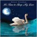   Image. Title Its Time to Sleep, My Love, Author by Eric Metaxas