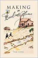 BARNES & NOBLE  Making a Beeline Home by Pam Estes, Xlibris 