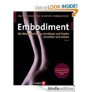 Embodiment; Die Wechselwirkung von Körper und Psyche verstehen und 