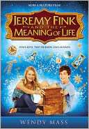  Jeremy Fink and the Meaning of Life by Wendy Mass 