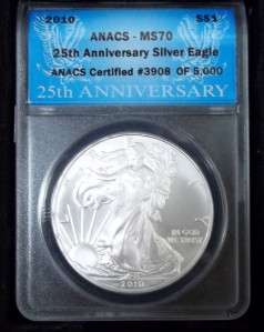 2010 25th ANNIVERSARY SILVER EAGLE ANACS MS70 CERTIFIED (#3906,7,8,9 