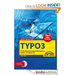Jetzt lerne ich TYPO3 Ihr Einstieg in das Content Management System 