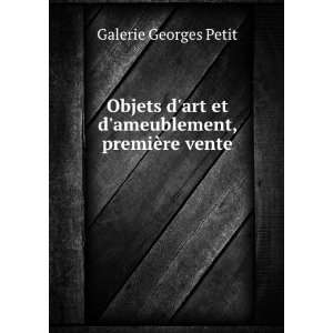   art et dameublement, troisiÃ¨me vente Galerie Georges Petit Books