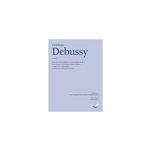  Celebrate Debussy, Volume I (9780887979057) Books