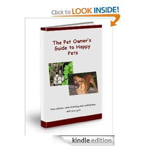   Pet Owners Guide to Happy Pets Dee Philbin  Kindle Store