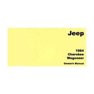  1984 JEEP CHEROKEE & WAGONEER Owners Manual User Guide 