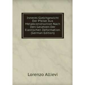   Der Elastischen Deformation. (German Edition) Lorenzo Allievi Books