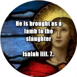   25 inch Large Lapel Pin Badge Lamb To Slaughter
