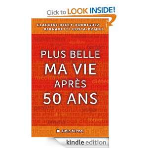 Plus belle ma vie après cinquante ans (ESSAIS DOC.) (French Edition 