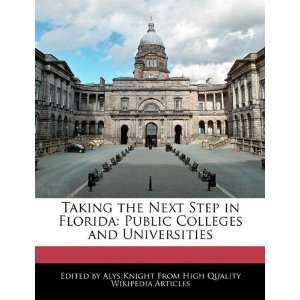   Florida: Public Colleges and Universities (9781241711344): Alys Knight