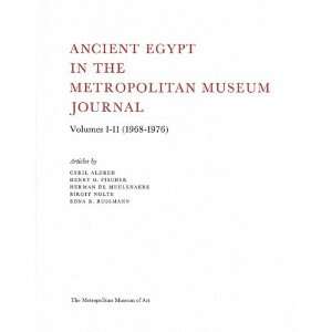  Ancient Egypt In The Metropolitan Museum Journal Volumes 1 