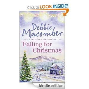 Falling for Christmas Debbie Macomber  Kindle Store